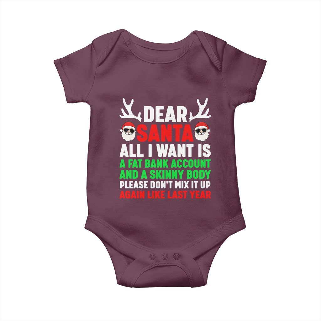 Funny Christmas Baby Onesie Dear Santa All I Want Is A Fat Bank Account Skinny Body - Wonder Print Shop