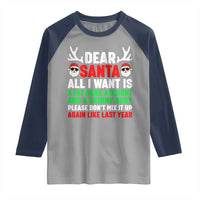 Funny Christmas Raglan Shirt Dear Santa All I Want Is A Fat Bank Account Skinny Body - Wonder Print Shop
