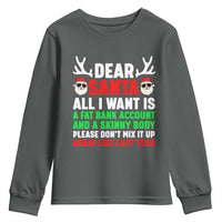 Funny Christmas Youth Sweatshirt Dear Santa All I Want Is A Fat Bank Account Skinny Body - Wonder Print Shop