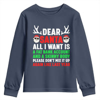 Funny Christmas Youth Sweatshirt Dear Santa All I Want Is A Fat Bank Account Skinny Body - Wonder Print Shop