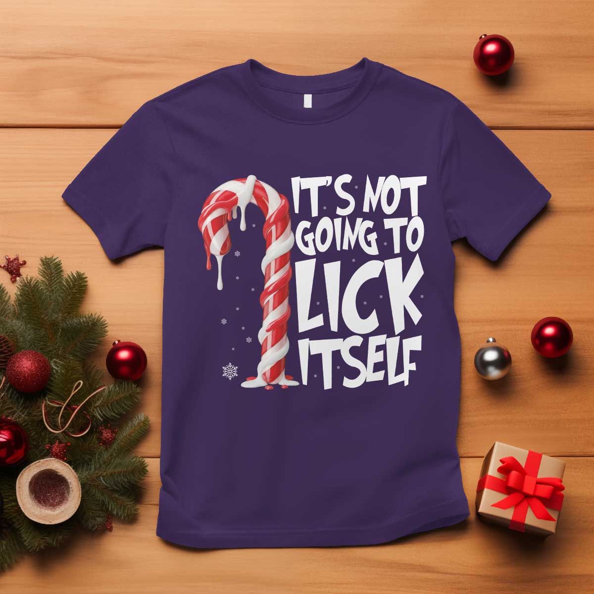 Funny Dirty Christmas T Shirt It's Not Going To Lick Itself Adult Humor Cringe Candy Cane - Wonder Print Shop