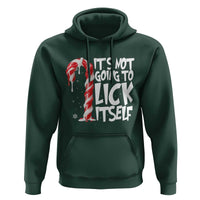 Funny Dirty Christmas Hoodie It's Not Going To Lick Itself Adult Humor Cringe Candy Cane - Wonder Print Shop