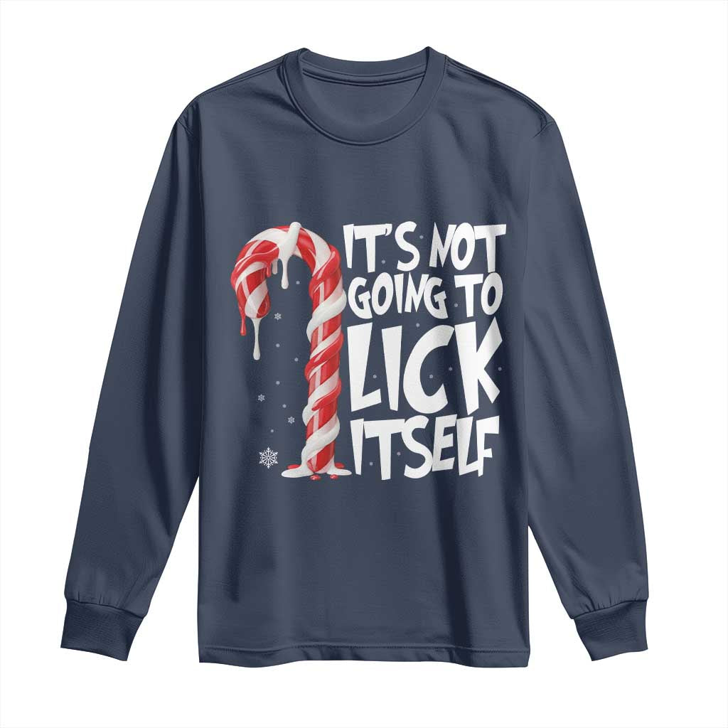 Funny Dirty Christmas Long Sleeve Shirt It's Not Going To Lick Itself Adult Humor Cringe Candy Cane - Wonder Print Shop