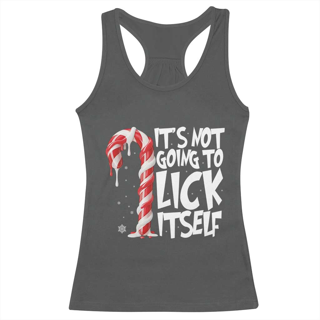 Funny Dirty Christmas Racerback Tank Top It's Not Going To Lick Itself Adult Humor Cringe Candy Cane - Wonder Print Shop