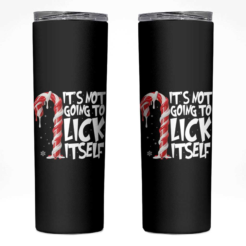 Funny Dirty Christmas Skinny Tumbler It's Not Going To Lick Itself Adult Humor Cringe Candy Cane - Wonder Print Shop
