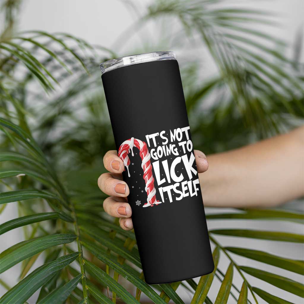 Funny Dirty Christmas Skinny Tumbler It's Not Going To Lick Itself Adult Humor Cringe Candy Cane - Wonder Print Shop