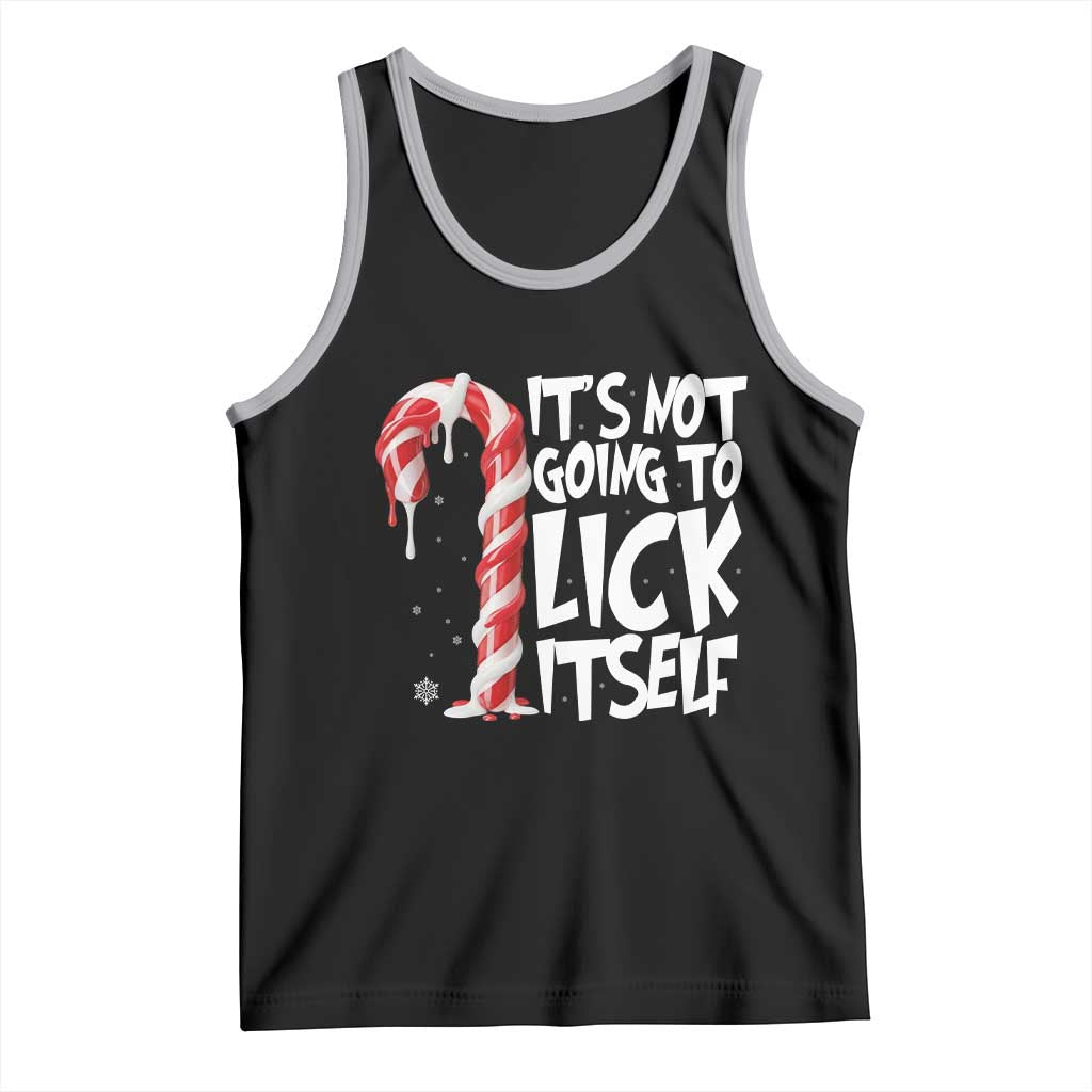 Funny Dirty Christmas Tank Top It's Not Going To Lick Itself Adult Humor Cringe Candy Cane - Wonder Print Shop