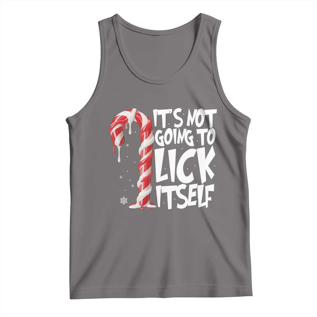 Funny Dirty Christmas Tank Top It's Not Going To Lick Itself Adult Humor Cringe Candy Cane - Wonder Print Shop