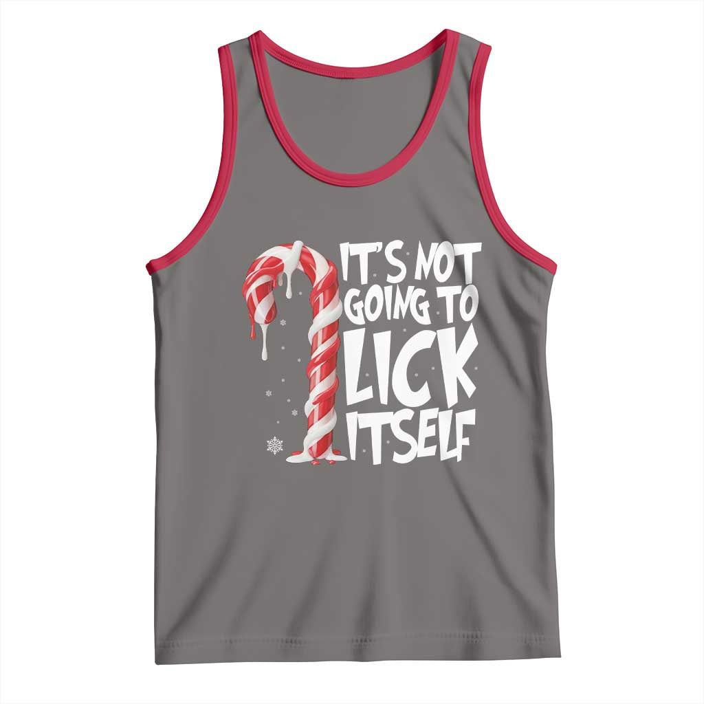 Funny Dirty Christmas Tank Top It's Not Going To Lick Itself Adult Humor Cringe Candy Cane - Wonder Print Shop