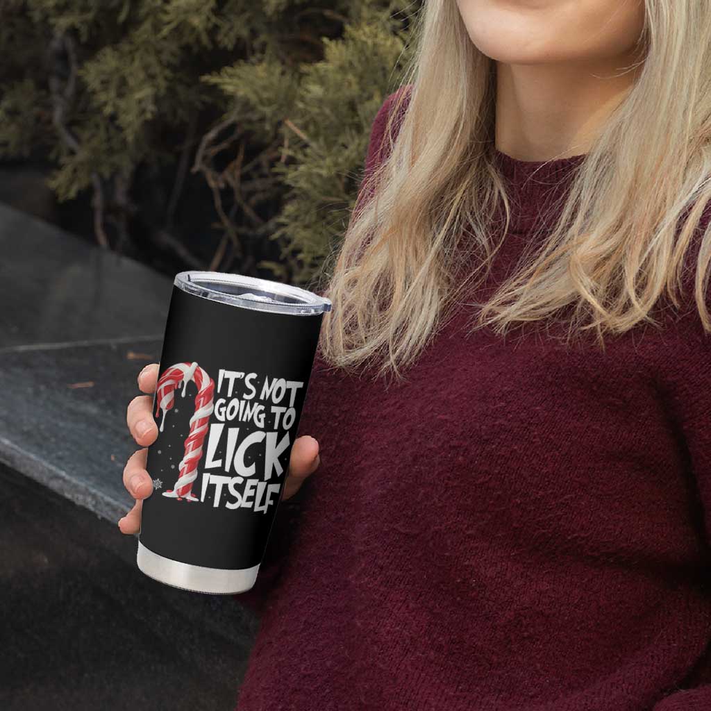 Funny Dirty Christmas Tumbler Cup It's Not Going To Lick Itself Adult Humor Cringe Candy Cane - Wonder Print Shop