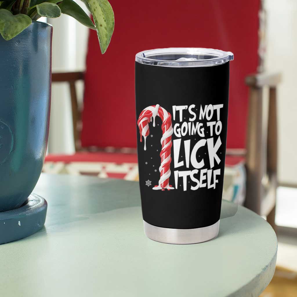 Funny Dirty Christmas Tumbler Cup It's Not Going To Lick Itself Adult Humor Cringe Candy Cane - Wonder Print Shop
