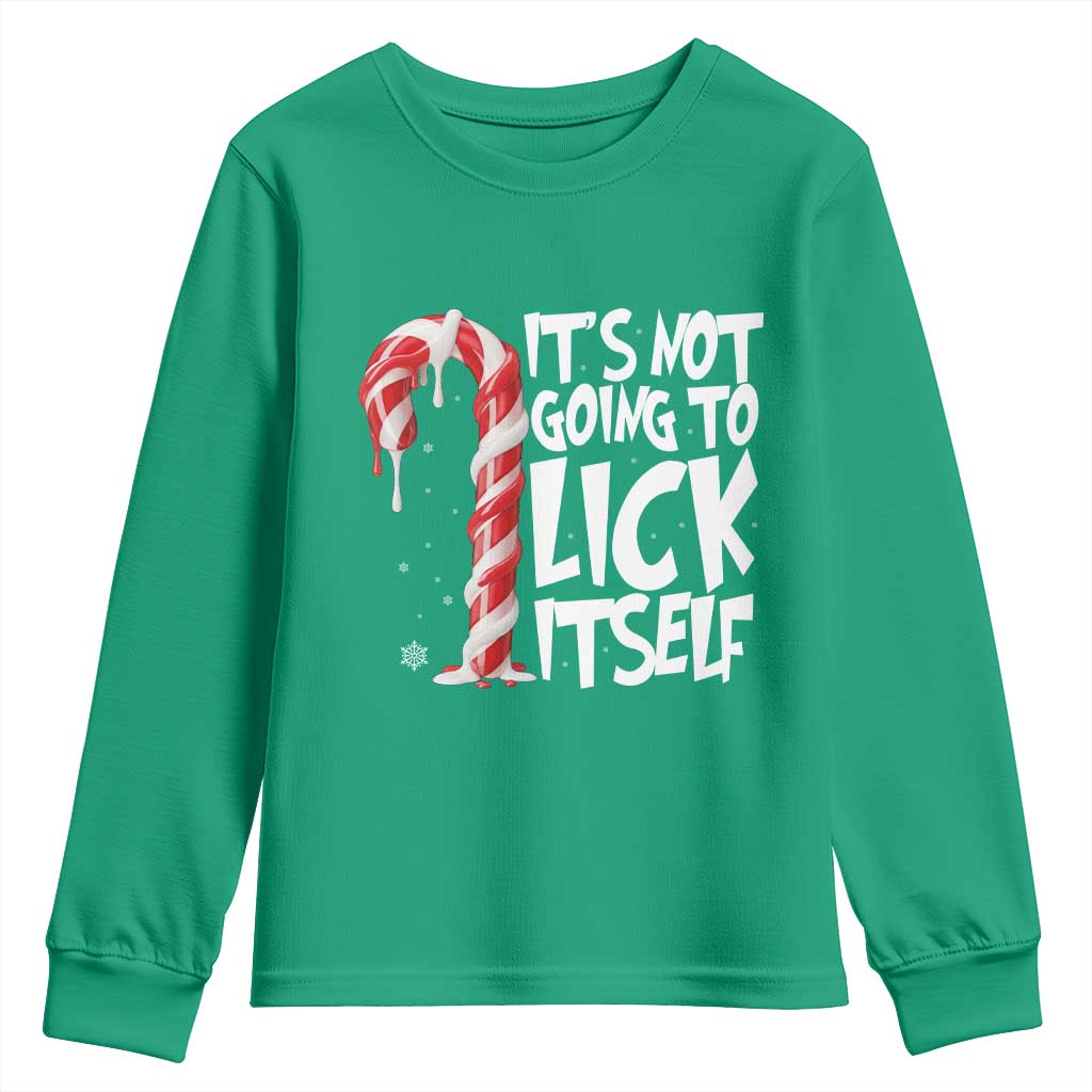 Funny Dirty Christmas Youth Sweatshirt It's Not Going To Lick Itself Adult Humor Cringe Candy Cane - Wonder Print Shop