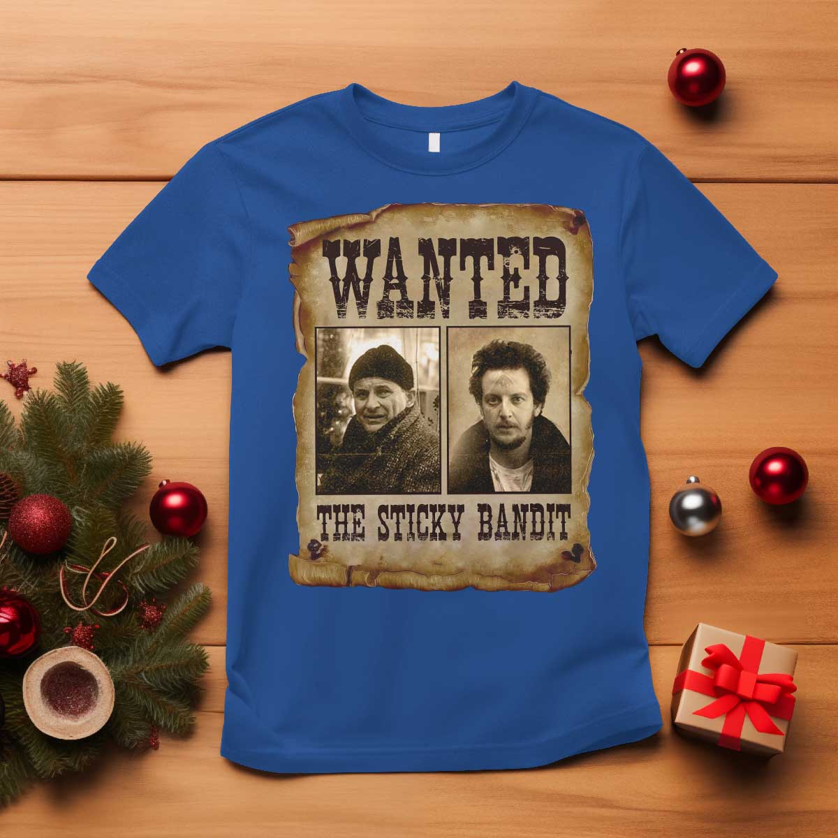 Funny Christmas Movie T Shirt Wanted Sticky Bandit Merry Xmas Ya Filthy Animal - Wonder Print Shop