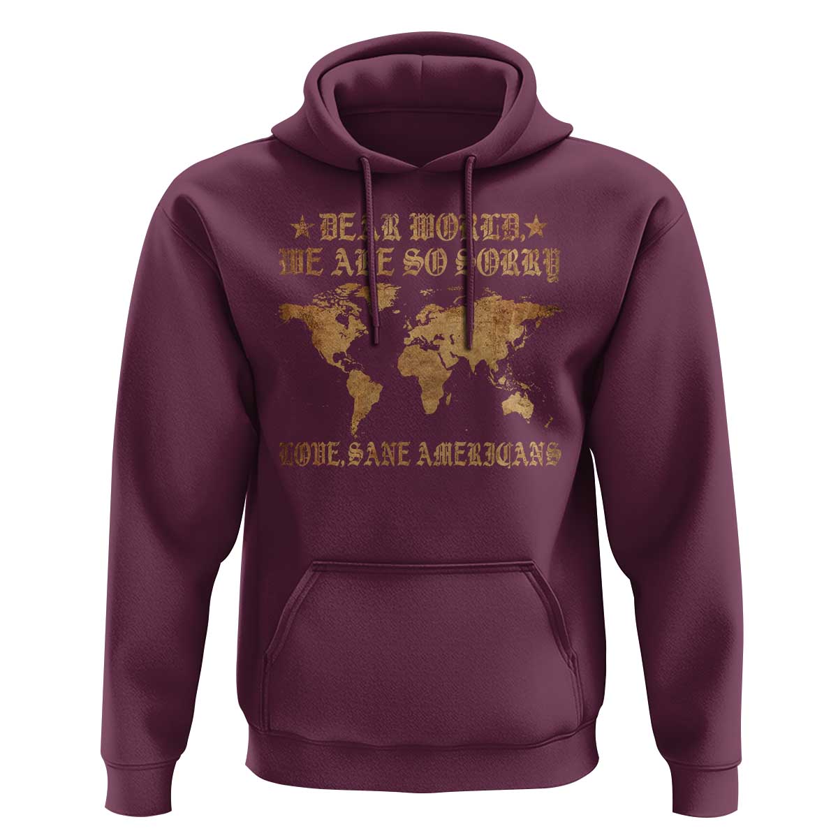 Dear World We Are So Sorry Love Sane Americans Hoodie Retro USA Map