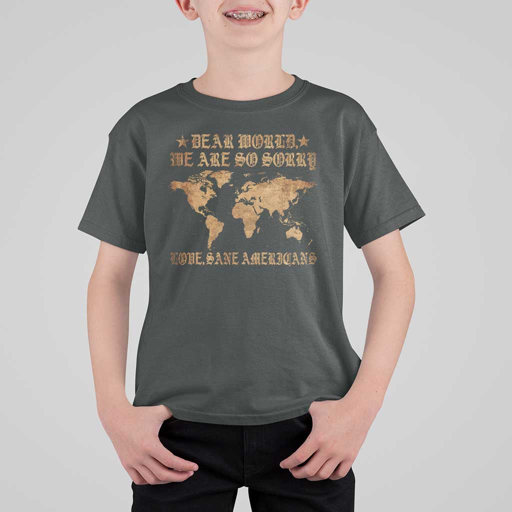 Dear World We Are So Sorry Love Sane Americans T Shirt For Kid Retro USA Map