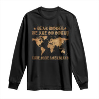 Dear World We Are So Sorry Love Sane Americans Long Sleeve Shirt Retro USA Map