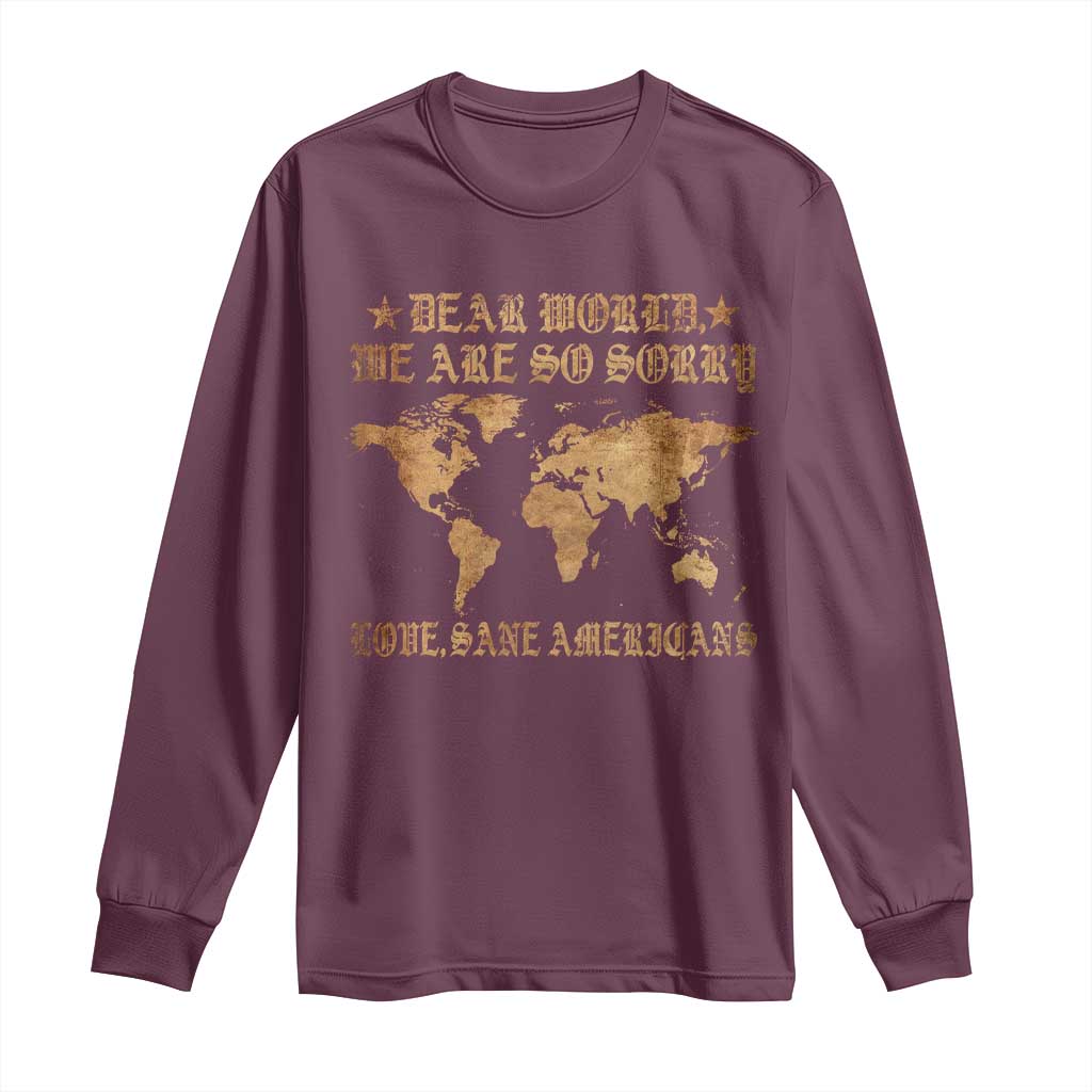 Dear World We Are So Sorry Love Sane Americans Long Sleeve Shirt Retro USA Map