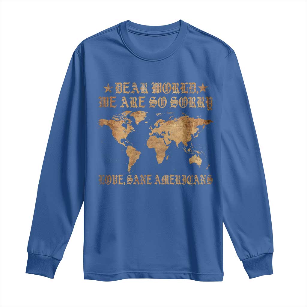 Dear World We Are So Sorry Love Sane Americans Long Sleeve Shirt Retro USA Map