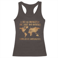 Dear World We Are So Sorry Love Sane Americans Racerback Tank Top Retro USA Map