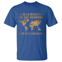 Dear World We Are So Sorry Love Sane Americans T Shirt Retro USA Map