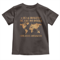 Dear World We Are So Sorry Love Sane Americans Toddler T Shirt Retro USA Map