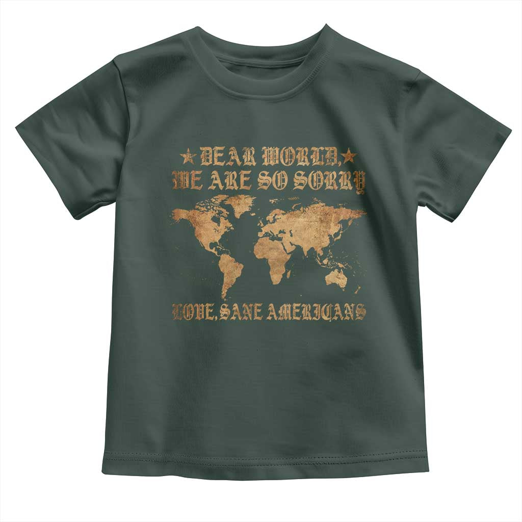 Dear World We Are So Sorry Love Sane Americans Toddler T Shirt Retro USA Map