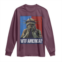WTF America Long Sleeve Shirt Humor Statue of Liberty