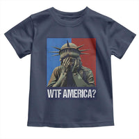 WTF America Toddler T Shirt Humor Statue of Liberty