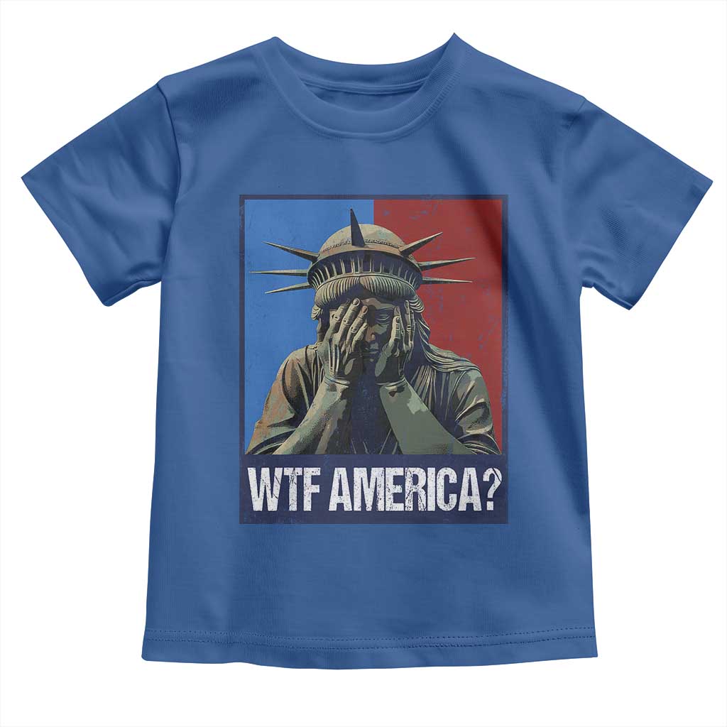 WTF America Toddler T Shirt Humor Statue of Liberty
