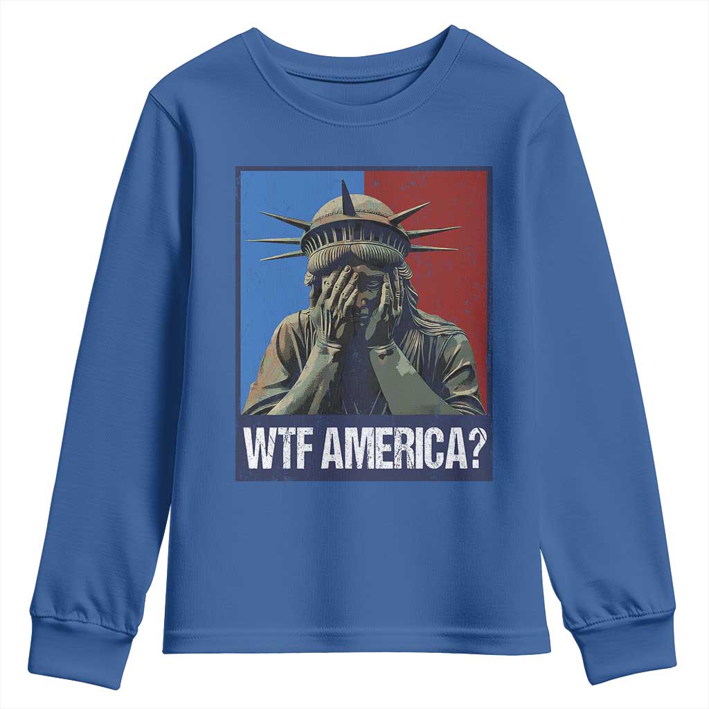 WTF America Youth Sweatshirt Humor Statue of Liberty