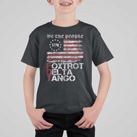 Foxtrots Delta Tangos T Shirt For Kid US Flag We The People
