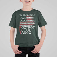 Foxtrots Delta Tangos T Shirt For Kid US Flag We The People