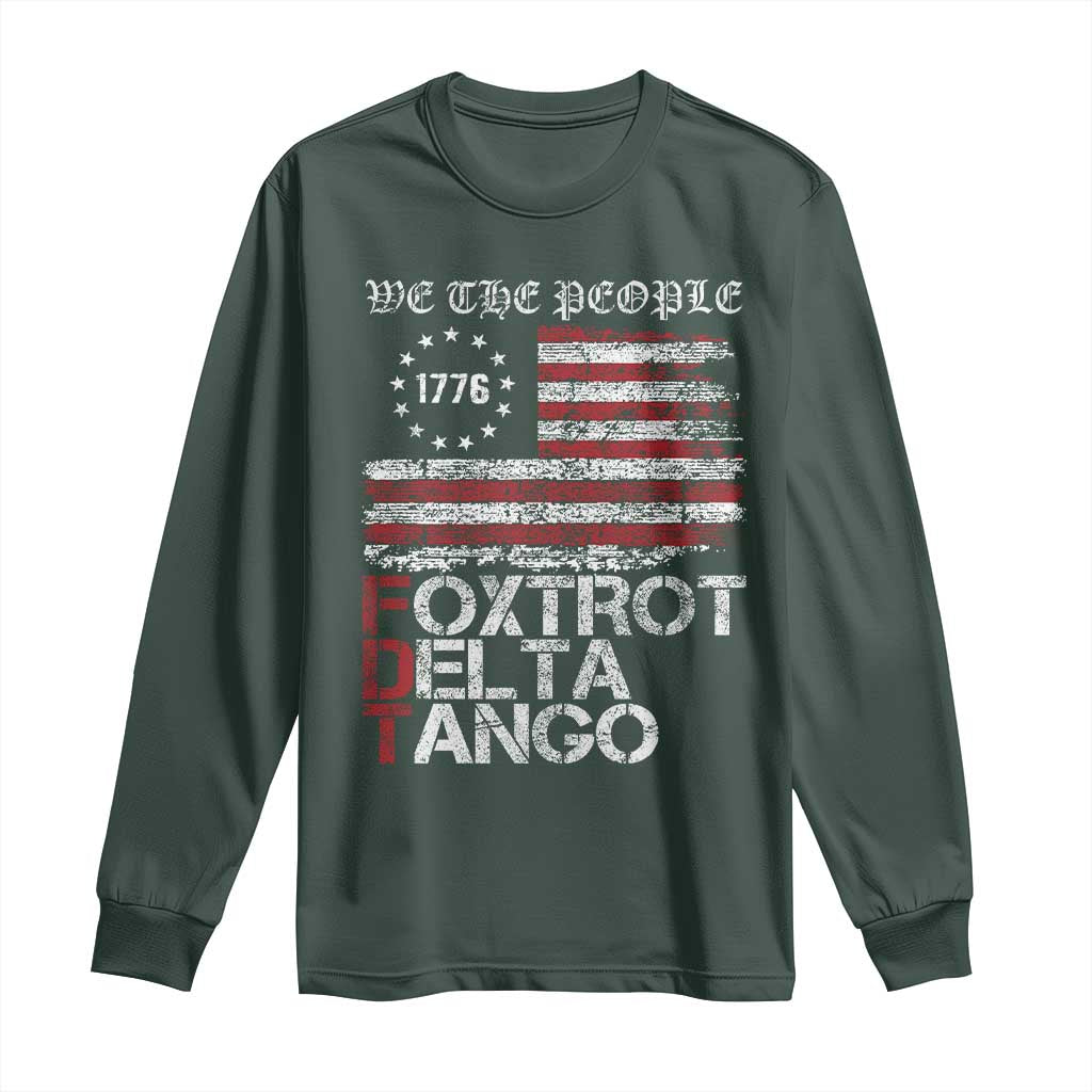 Foxtrots Delta Tangos Long Sleeve Shirt US Flag We The People