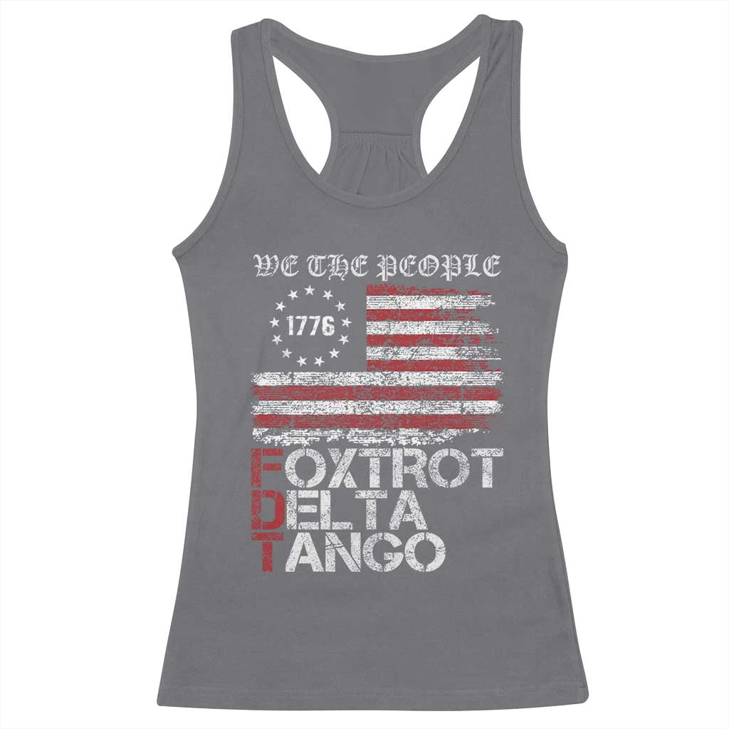 Foxtrots Delta Tangos Racerback Tank Top US Flag We The People