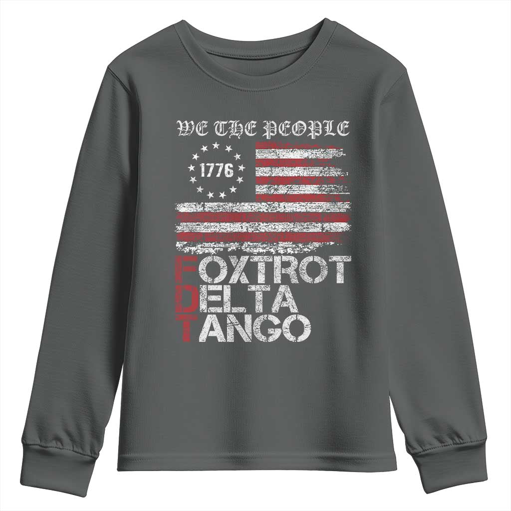 Foxtrots Delta Tangos Youth Sweatshirt US Flag We The People