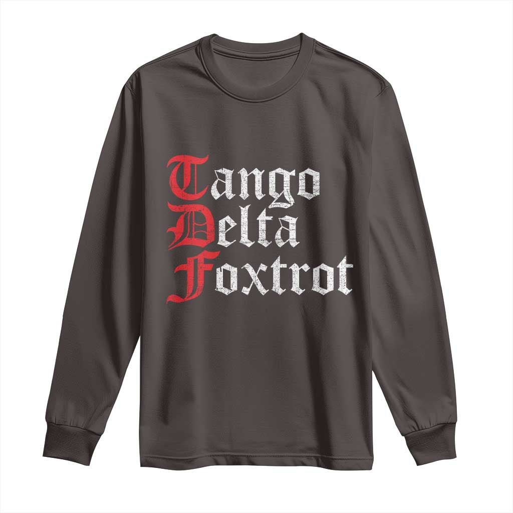 Funny Foxtrots Delta Tangos Long Sleeve Shirt