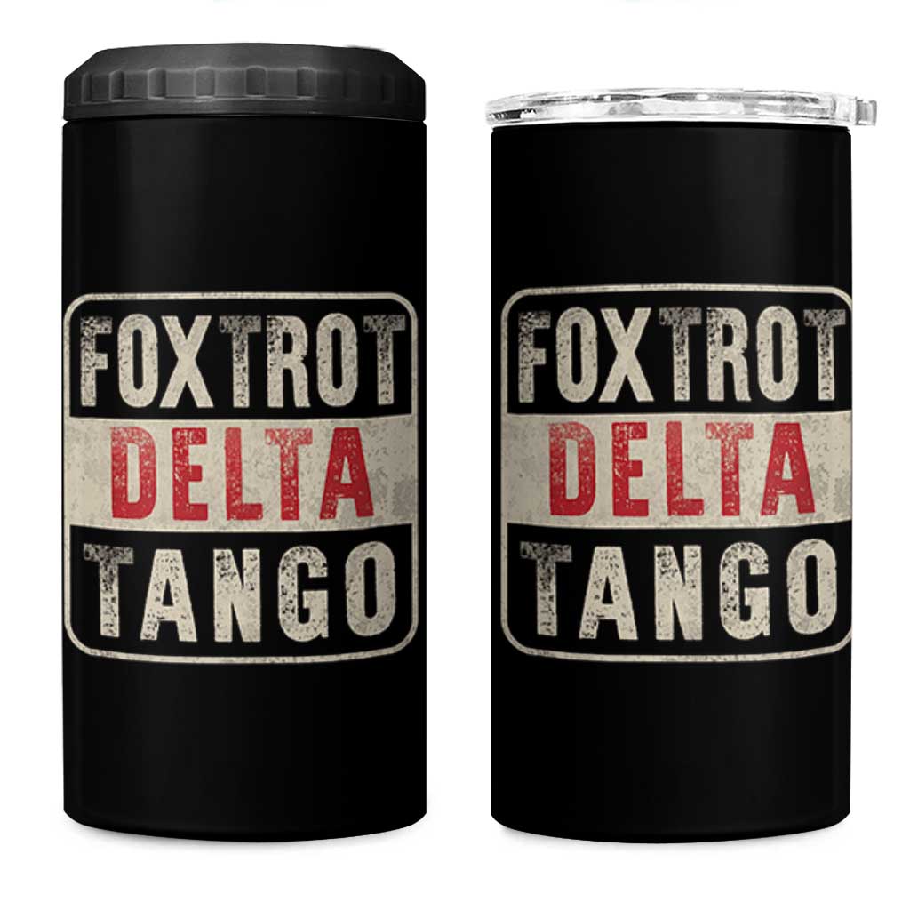 Subtle FDT 4 in 1 Can Cooler Tumbler Foxtrots Delta Tangos
