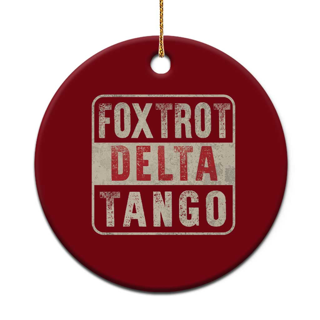 Subtle FDT Ceramic Ornament Foxtrots Delta Tangos