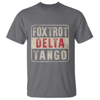 Subtle FDT T Shirt Foxtrots Delta Tangos