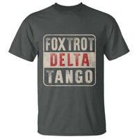 Subtle FDT T Shirt Foxtrots Delta Tangos