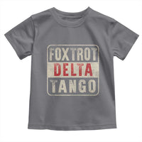Subtle FDT Toddler T Shirt Foxtrots Delta Tangos
