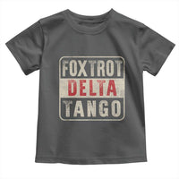 Subtle FDT Toddler T Shirt Foxtrots Delta Tangos