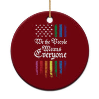 We The People Means Everyone Ceramic Ornament LGBTQ Rainbow USA Flag Gay Pride LGBT Ally