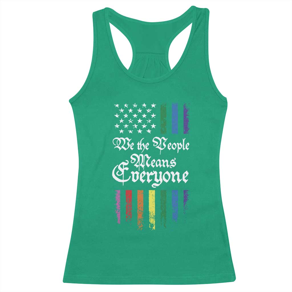 We The People Means Everyone Racerback Tank Top LGBTQ Rainbow USA Flag Gay Pride LGBT Ally