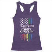 We The People Means Everyone Racerback Tank Top LGBTQ Rainbow USA Flag Gay Pride LGBT Ally