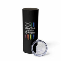 We The People Means Everyone Skinny Tumbler LGBTQ Rainbow USA Flag Gay Pride LGBT Ally