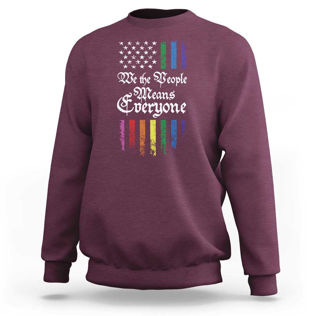 We The People Means Everyone Sweatshirt LGBTQ Rainbow USA Flag Gay Pride LGBT Ally