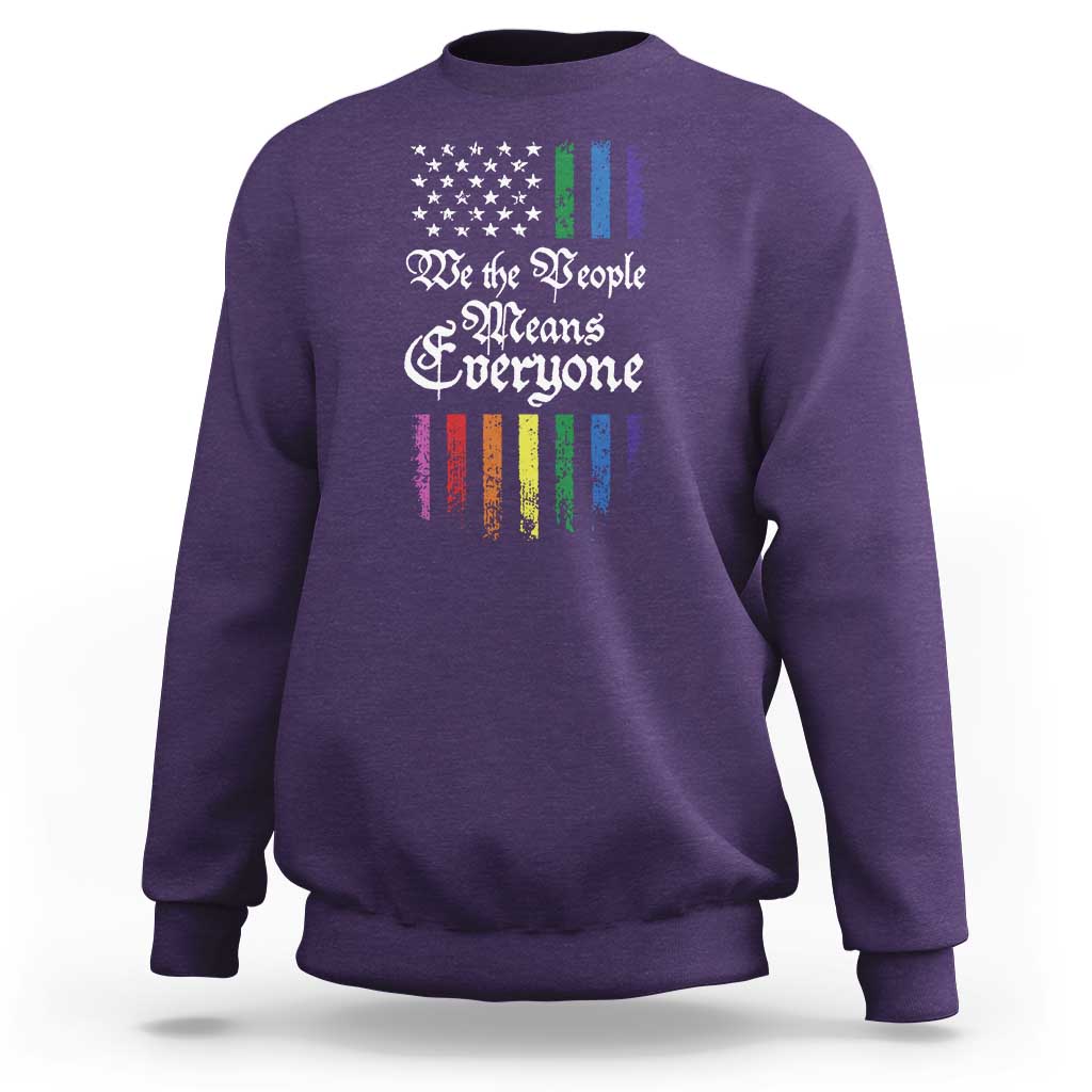 We The People Means Everyone Sweatshirt LGBTQ Rainbow USA Flag Gay Pride LGBT Ally