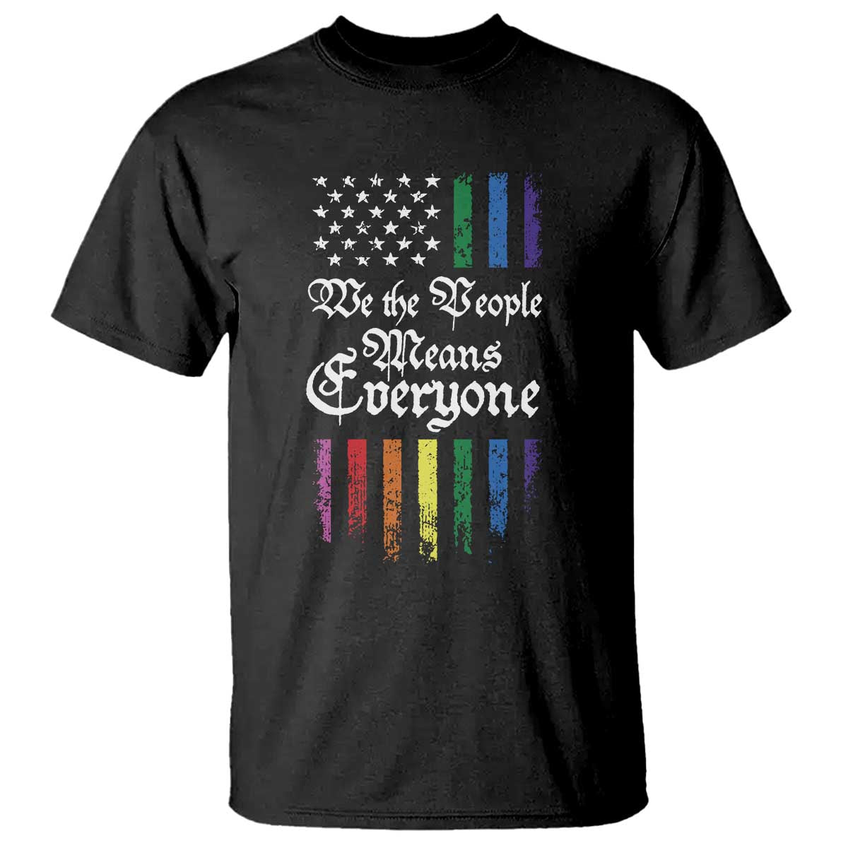 We The People Means Everyone T Shirt LGBTQ Rainbow USA Flag Gay Pride LGBT Ally
