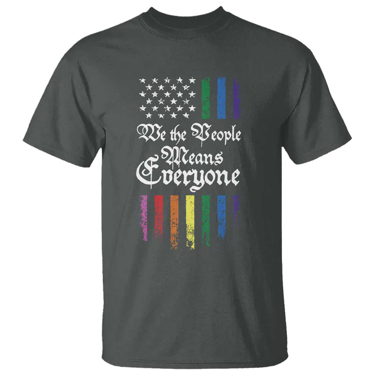 We The People Means Everyone T Shirt LGBTQ Rainbow USA Flag Gay Pride LGBT Ally